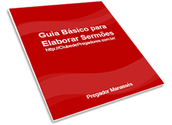 GUIA PRÁTICO PARA ELABORAR SERMÕES